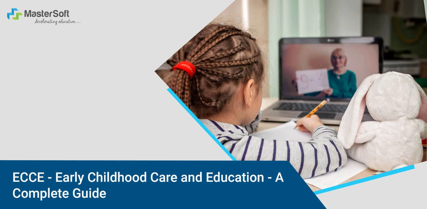 ECCE - Early Childhood Care and Education