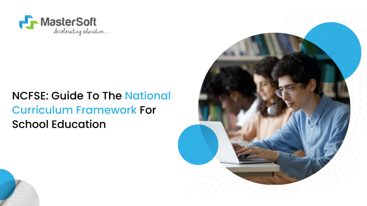 National Curriculum Framework for School Education (NCFSE)