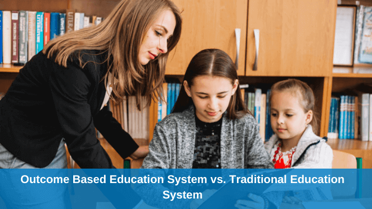 Outcome Based Education System Vs Traditional Education System